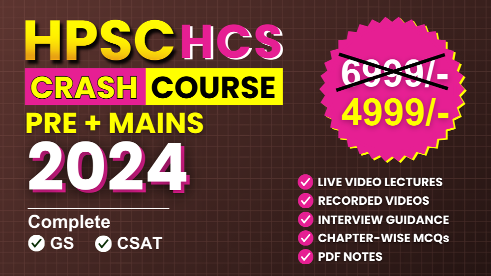 HPSC/HCS Crash Course Online GS & CSAT Classes